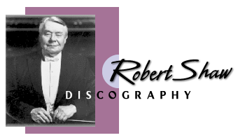 Robert Shaw, 1916-1999